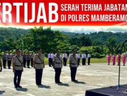 Upacara Serah Terima Jabatan Kabag Ops, Kasat Binmas dan Kasat Narkoba Polres Mamberamo Raya